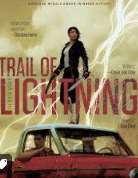 Trail of Lightning:  The Importance of Indigenous Representation in&nbsp;Literature
